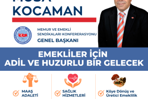 EMEKLİLER İÇİN ADİL VE HUZURLU BİR GELECEK