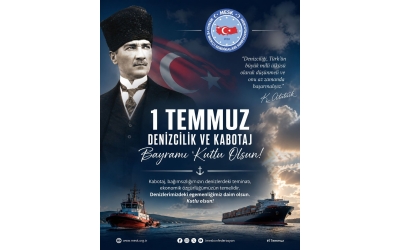 1 Temmuz Denizcilik ve Kabotaj Bayramı Kutlu Olsun! 