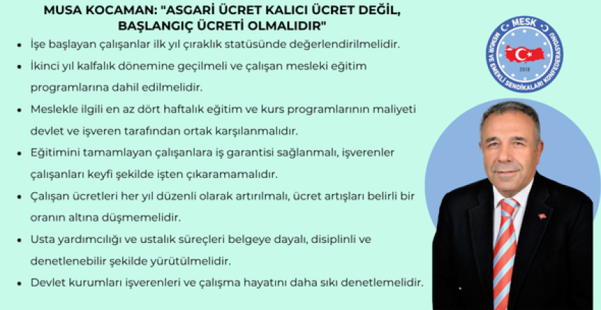 MUSA KOCAMAN: "ASGARİ ÜCRET KALICI ÜCRET DEĞİL, BAŞLANGIÇ ÜCRETİ OLMALIDIR"
