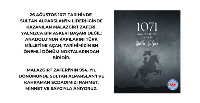 Malazgirt Zaferi Anma Mesajı