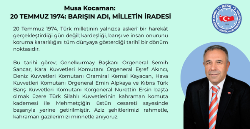 20 TEMMUZ 1974: BARIŞIN ADI, MİLLETİN İRADESİ