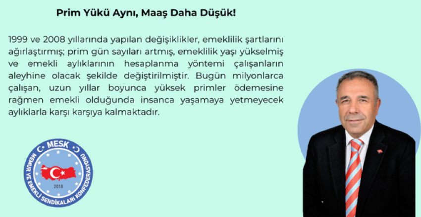 99’dan 2008’e Emekli Maaşı: Prim Yükü Aynı, Maaş Daha Düşük!