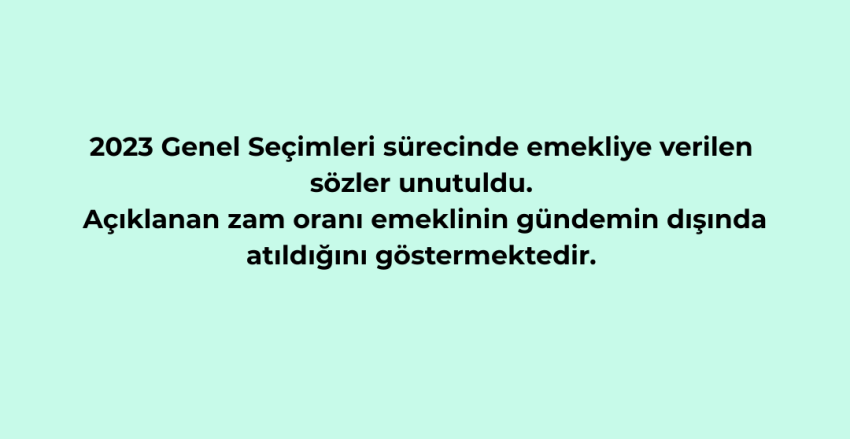 SÖZLER SANDIKTA KALDI, EMEKLİ DİBİ GÖRDÜ!