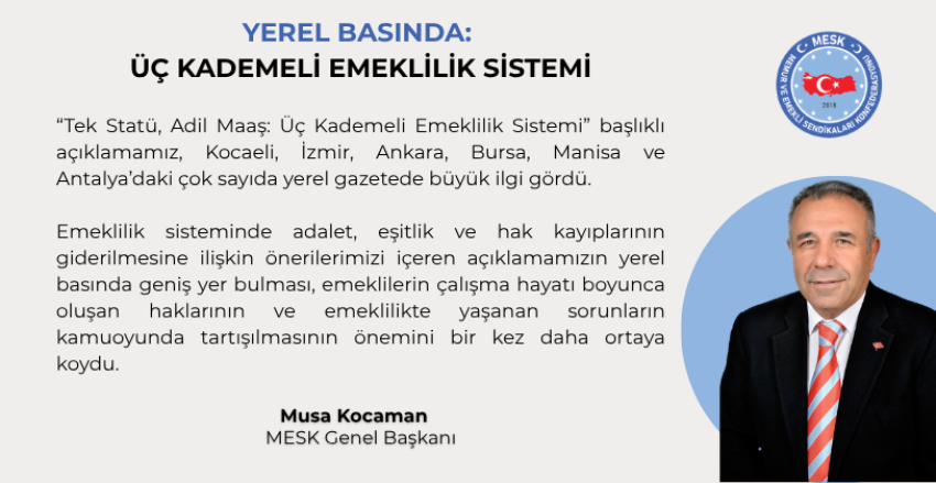 "Üç Kademeli Emeklilik Sistemi" Yerel Basında Geniş Yankı Buldu
