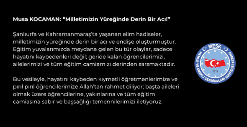 Şanlıurfa'da ve Kahramanmaraş'ta Meydana Gelen Menfur Saldırıları Lanetliyor, Milletimize Baş Sağlığı Diliyoruz!