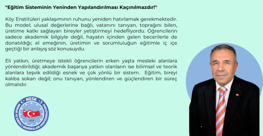 Musa KOCAMAN: "Eğitim Sisteminin Yeninden Yapılandırılması Kaçınılmazdır!"