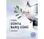 1 Eylül Dünya Barış Günü