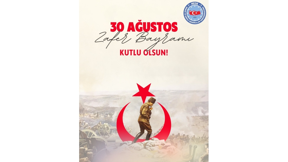 30 Ağustos Zafer Bayramı Anma Mesajı