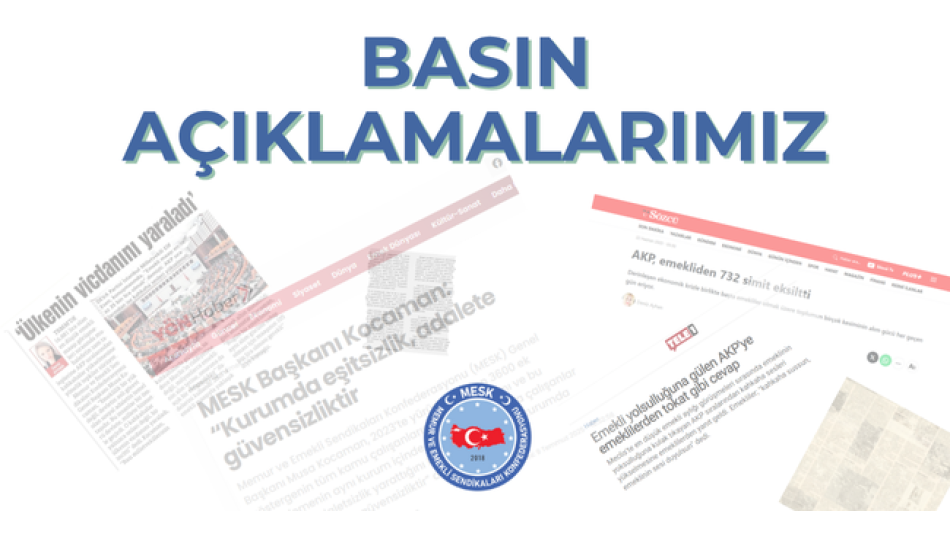 BASIN AÇIKLAMALARIMIZ!