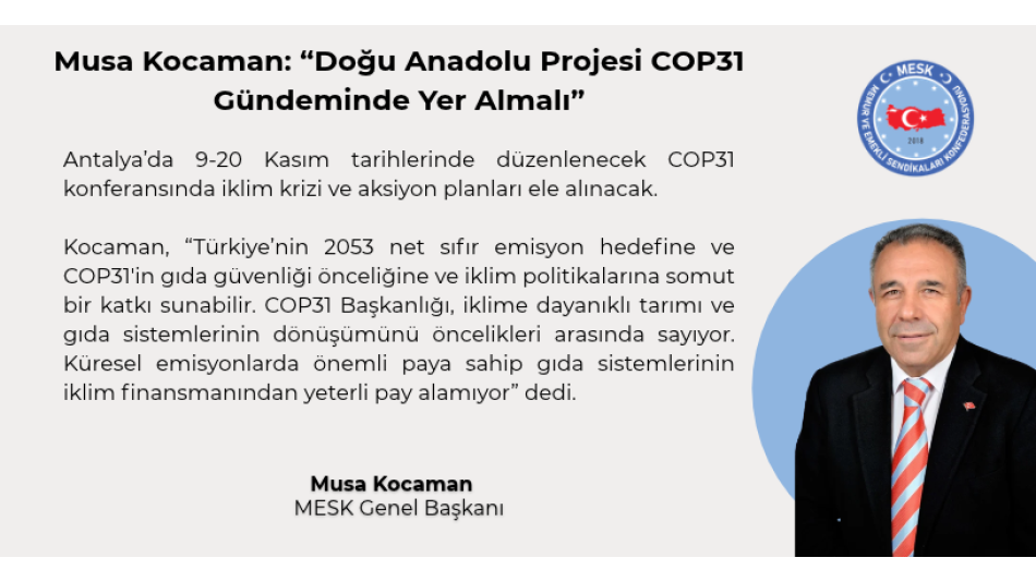 Musa Kocaman: Doğu Anadolu Projesi COP31 Gündeminde Yer Almalı