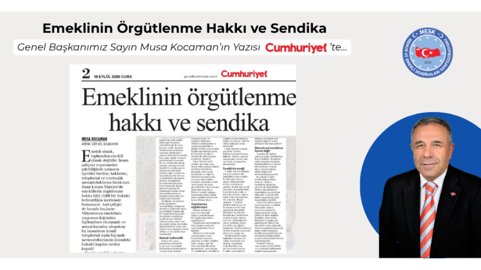Genel Başkanımız Sayın Musa Kocaman’ın Yazısı Cumhuriyet’te...