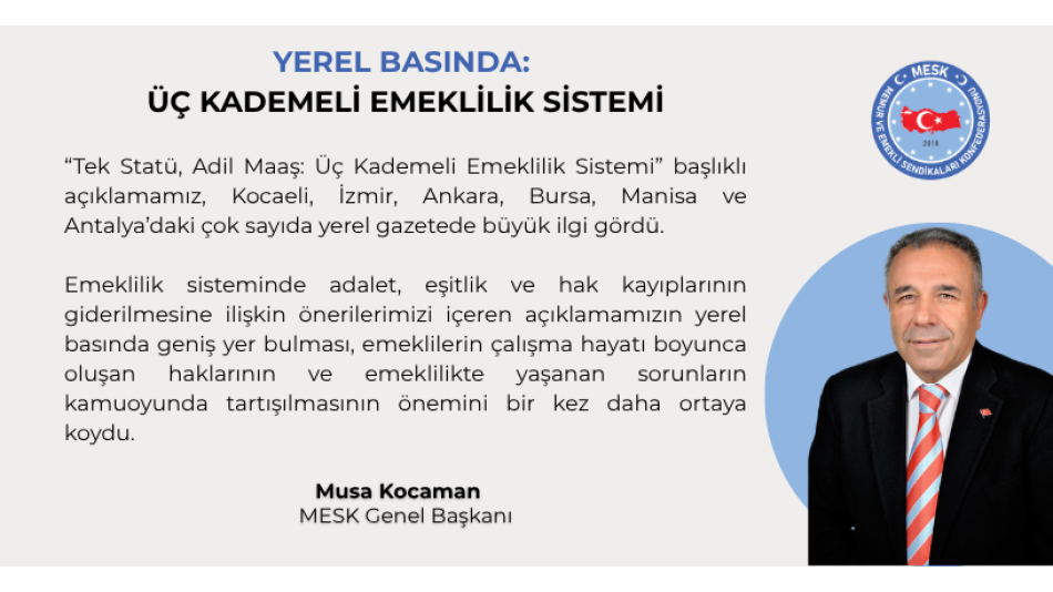 “Üç Kademeli Emeklilik Sistemi” Yerel Basında Geniş Yankı Buldu