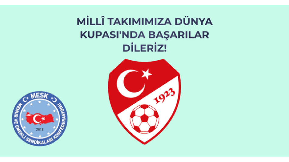 MİLLÎ TAKIMIMIZA DÜNYA KUPASI'NDA BAŞARILAR DİLERİZ!