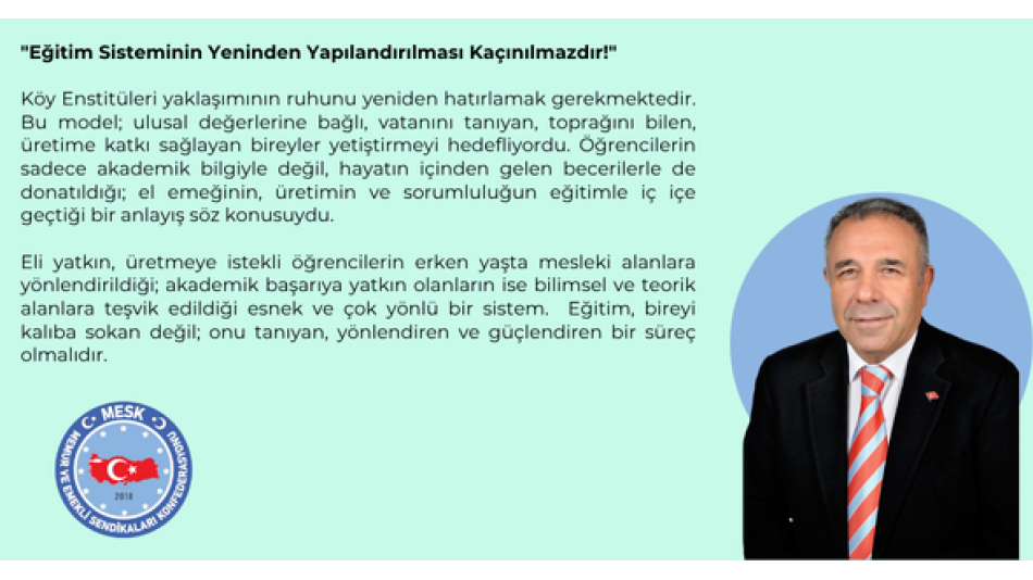 Musa KOCAMAN: "Eğitim Sisteminin Yeninden Yapılandırılması Kaçınılmazdır!"
